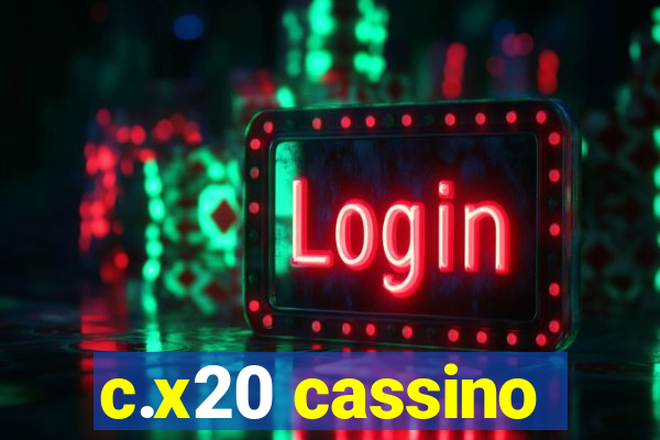 c.x20 cassino